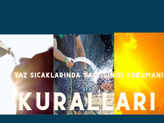 Yaz Sıcaklarında Sağlığınızı Korumanın 10 Altın Kuralı